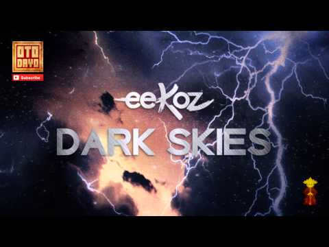Eekoz - Dark Skies [Otodayo Records]