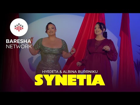 Hyrjeta & Albina Burrniku - SYNETIA