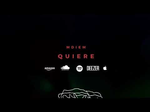 MDIEM - Quiere (Prod. Ernesto Torres)