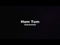 Hum Tum - Instrumental