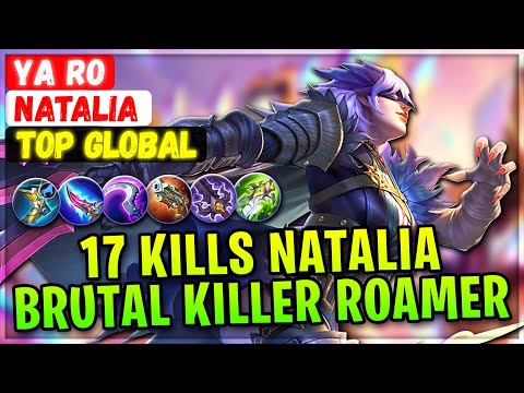 17 Kills Natalia Brutal Killer Roamer [ Top Global Natalia ] YA RO - Mobile Legends Emblem And Build