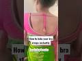 Deep Neck Blouse Hack Hide Your Brastraps When You Wear A Deepneck Blouse Brahack Stylehack