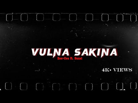 Zee Cee - (VULNA SAKINA) lyrical video