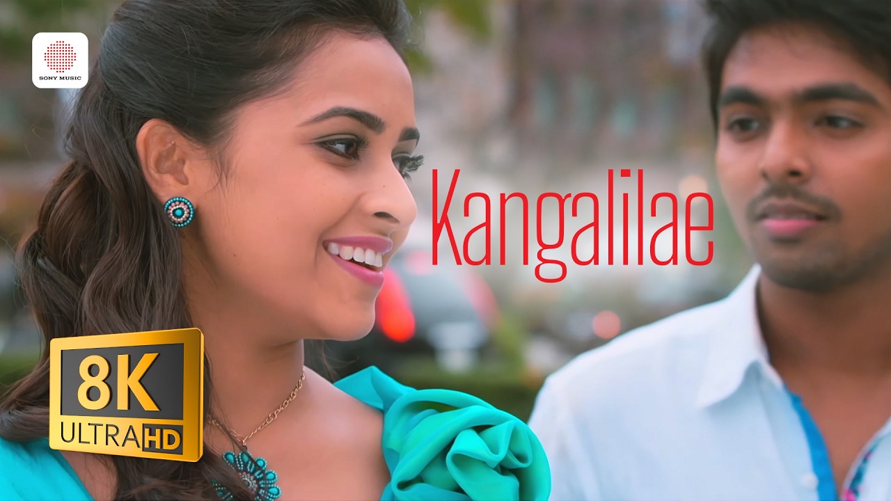 Kangalilae 8K/4K Video Song | Pencil | G.V. Prakash Kumar | Sri Divya | Shreya Ghoshal | Javed Ali