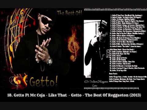 18 Getto Ft Mc Ceja - Like That - Getto - The Best Of Reggaeton (2013)