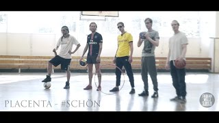 PLACENTA - #SCHÖN [OFFICIAL VIDEO]