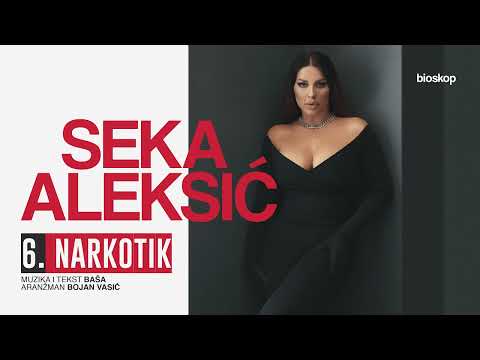 SEKA ALEKSIC - NARKOTIK - (AUDIO 2022)