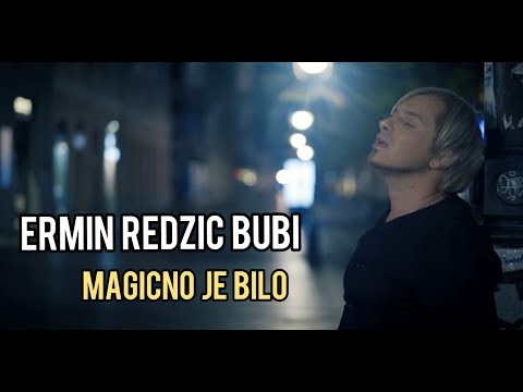 Ermin Redzic Bubi - Magicno je bilo (Official Video)