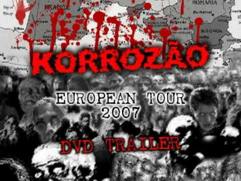 TRAILER-PROMO VIDEO - DVD KORROZAO EUROTOUR 2007