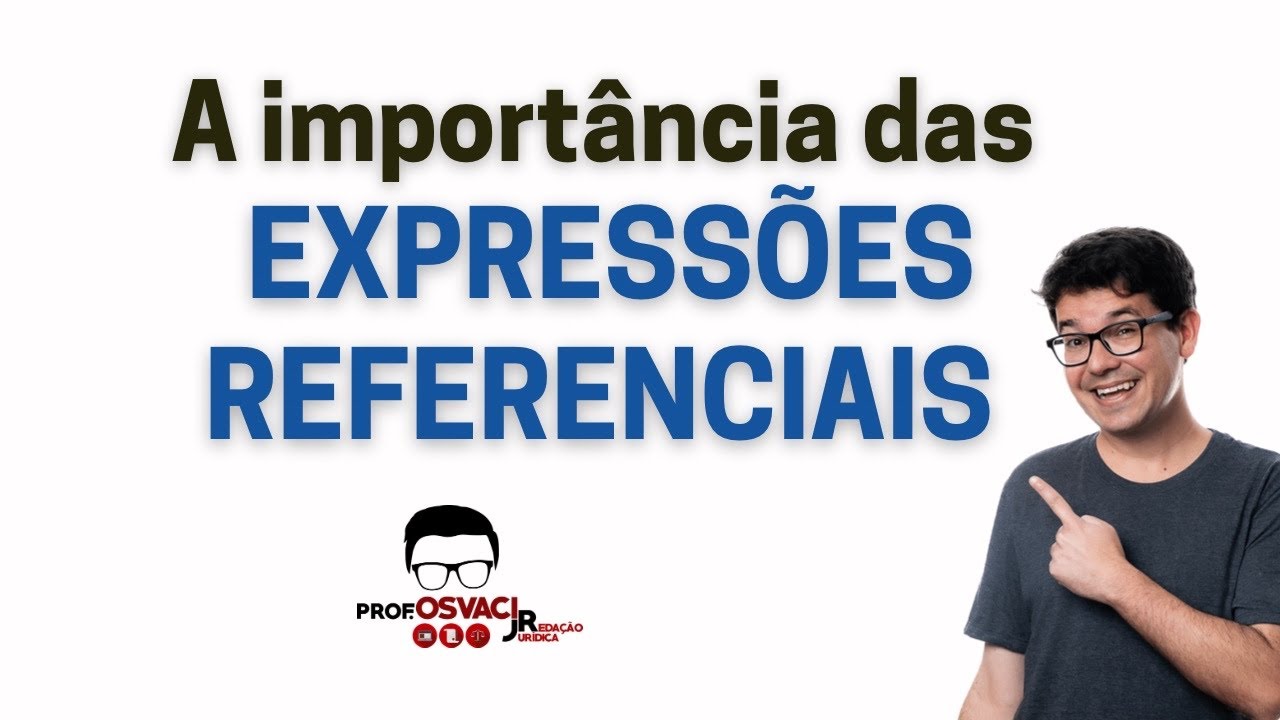 A importância das EXPRESSÕES REFERENCIAIS
