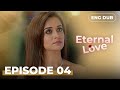 Eternal Love Full Episode 4 MULTI SUB Indian Drama Dubbed In English Englishdubbeddramaplay
