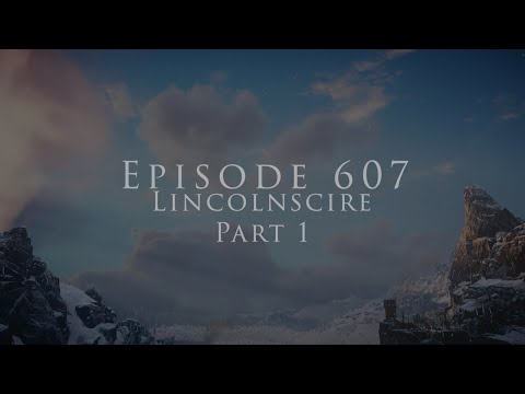 Dadsassin's Creed Episode 607: Assassin's Creed Valhalla - Lincolnscire Part 1 of 5