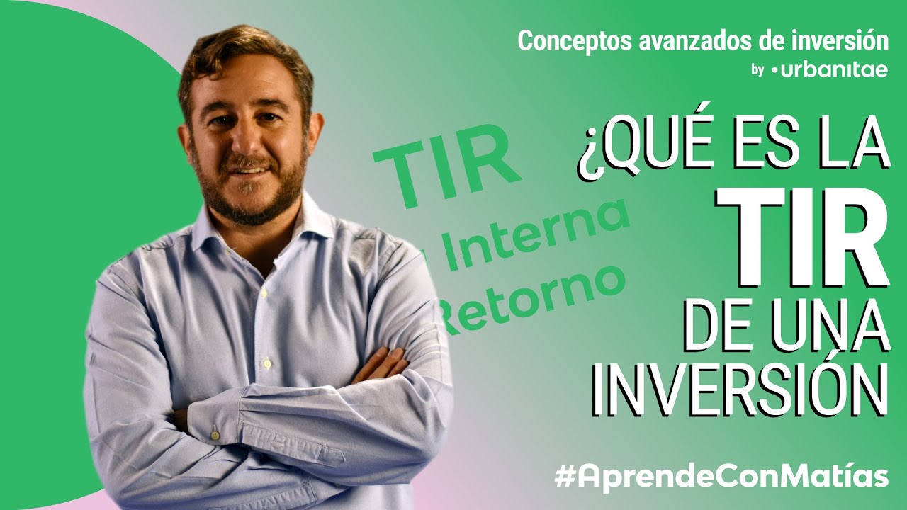 ¿Qué es la TIR? #AprendeConMatías