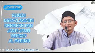 Download lagu Hukum Nyolawatin Keinginan dan Jampi-jampi Al Fatihah | Ust. Abu Yahya Badrusalam, Lc. حفظه ﷲ تعالى mp3 Download lagu Hukum Nyolawatin Keinginan dan Jampi-jampi Al Fatihah | Ust. Abu Yahya Badrusalam, Lc. حفظه ﷲ تعالى mp3