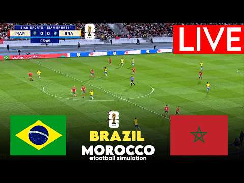 🔴WORLD CUP 2026 LIVE: BRAZIL VS MOROCCO | SIMULATION GAMEPLAY
