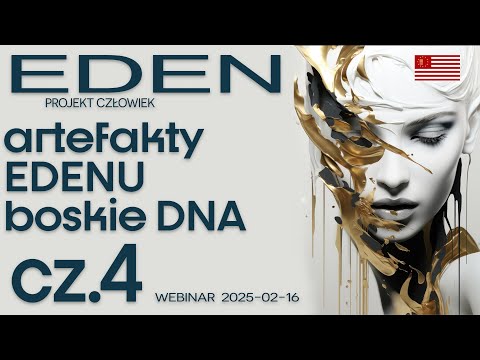 [POPKO Rozwój Duchowy] Warsztaty rozwoju duchowego | 16.02.2025 część 4 | Artefakty Edenu, Boskie DNA