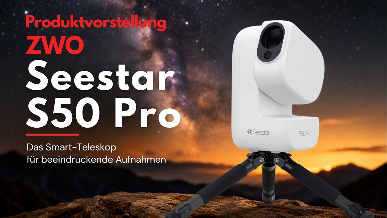 ZWO Seestar S50 Pro: Deep Sky & Milchstraße einfach fotografieren