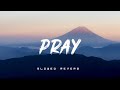 Pray Slowed Reverb Ikka King