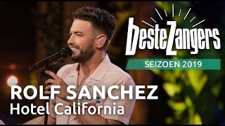 Rolf Sanchez - Hotel California | Beste Zangers 2019