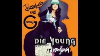 Die Young (with Becky G) [Ft. Ke$ha] | J-Koté