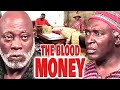 THE BLOOD MONEY - The great zumba (CLEM OHAMEZE, PATIENCE OZOKWOR, JIBOLA DABO) NIGERIAN FULL MOVIES