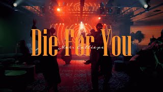 Die For You