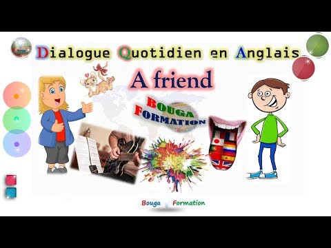 Dialogue Quotidien en Anglais : A friend