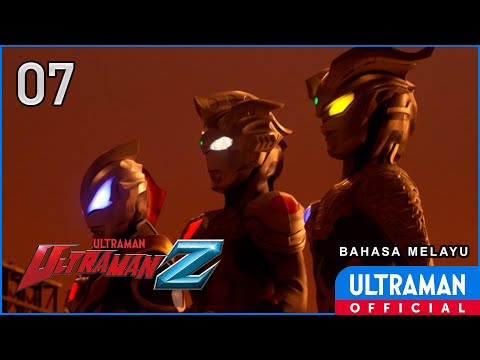 ULTRAMAN Z Episode 07 "His Majesty's Medal" | Bahasa Melayu