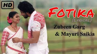 Fotika by Zubeen Garg & Mayuri Saikia (Lyrical