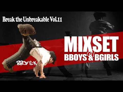 ∥ 𝐁-𝐁𝐎𝐘 𝐌𝐈𝐗𝐓𝐀𝐏𝐄 ∥ Break the Unbreakable Vol.11 // DJ Dynamic