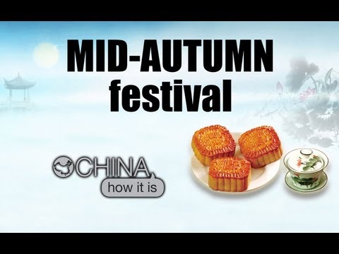 China, How it is - Mid-Autumn Festival (mooncake time)
