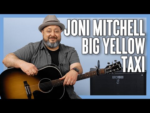 Joni Mitchell Big Yellow Taxi Guitar Lesson + Tutorial