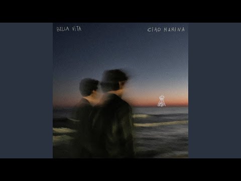 Bella Vita (Ciao)