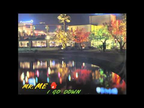 Mr. Me - I Go Down (Sa, Sa, Sa) (1987)