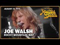 Joe Walsh - Rocky Mountain Way | The Midnight Special