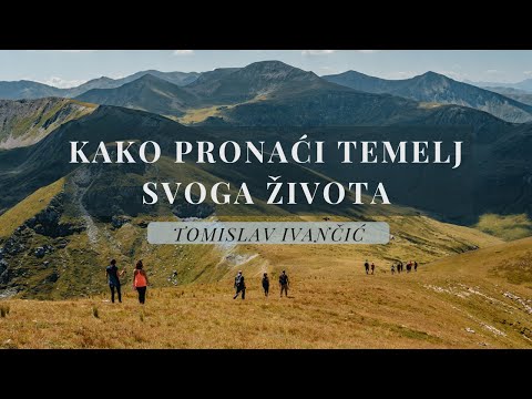 Tomislav Ivančić - Kako Pronaći Temelj Svoga Života