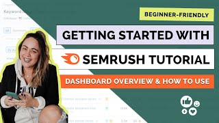 Semrush for Beginners: Getting Started & Dashboard Overview Tutorial