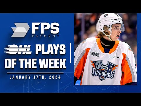 OHL Plays of the Week: January 17, 2024