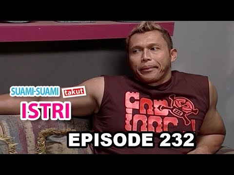Suami - Suami Takut Istri Episode 232 Part 1