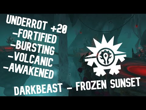 Underrot +20 Fortified/Bursting/Volcanic/Awakened | Därkbeast - Frozen Sunset | BM Hunter szemszög