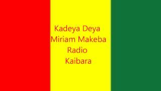 Kadeya Deya - Miriam Makeba