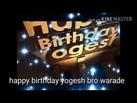 Only one happy birthday yogesh
