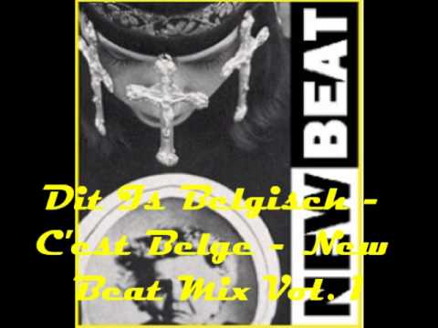 Dit Is Belgisch - C'est Belge - New beat mix vol 1