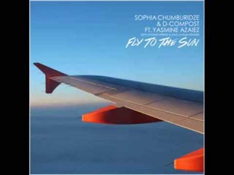 Sophia Chumburidze & D-Compost feat. Yasmine Azaiez - "Fly To The Sun" (Original Mix)