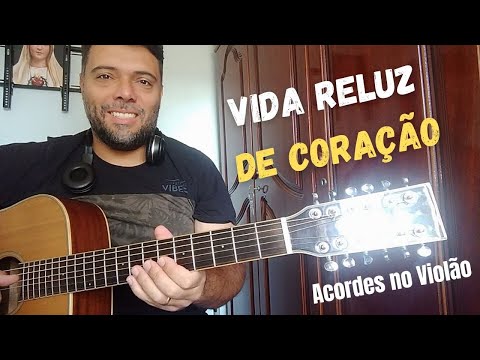 De Coração - Vida Reluz