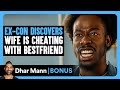 EX CON DISCOVERS Wife Is CHEATING With Bestfriend Dhar Mann Bonus