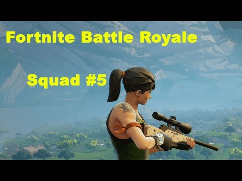 Fortnite Battle Royale / Squad#5 / Casual Round