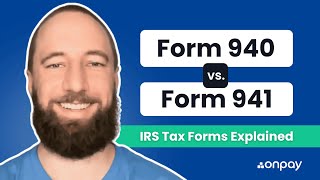 IRS Form 940 vs. 941 Overview