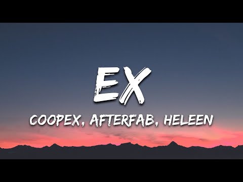 Coopex, Afterfab, Heleen - EX [NCS Release][Lyrics]
