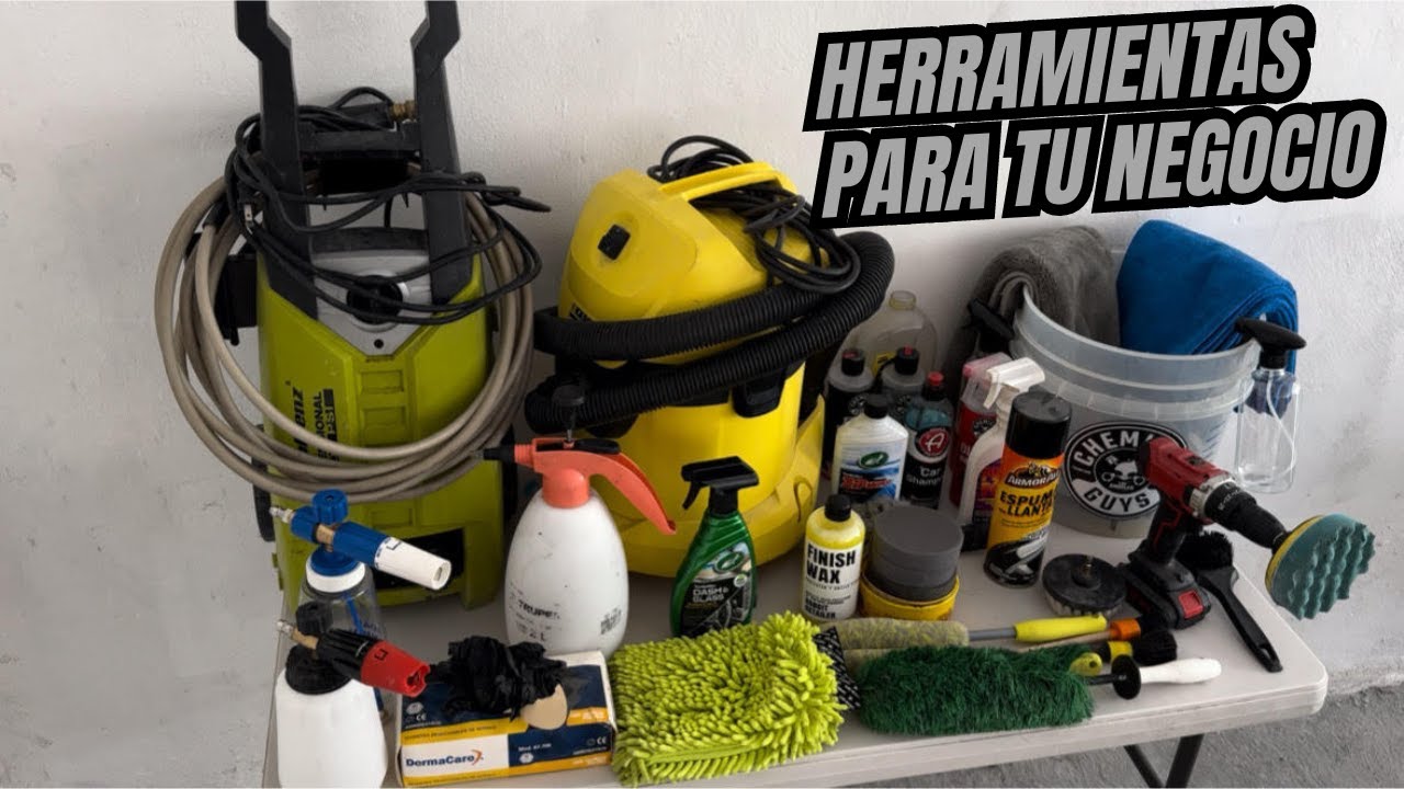 HERRAMIENTAS que necesitas para INICIAR con TU NEGOCIO DE DETALLADO AUTOMOTRIZ